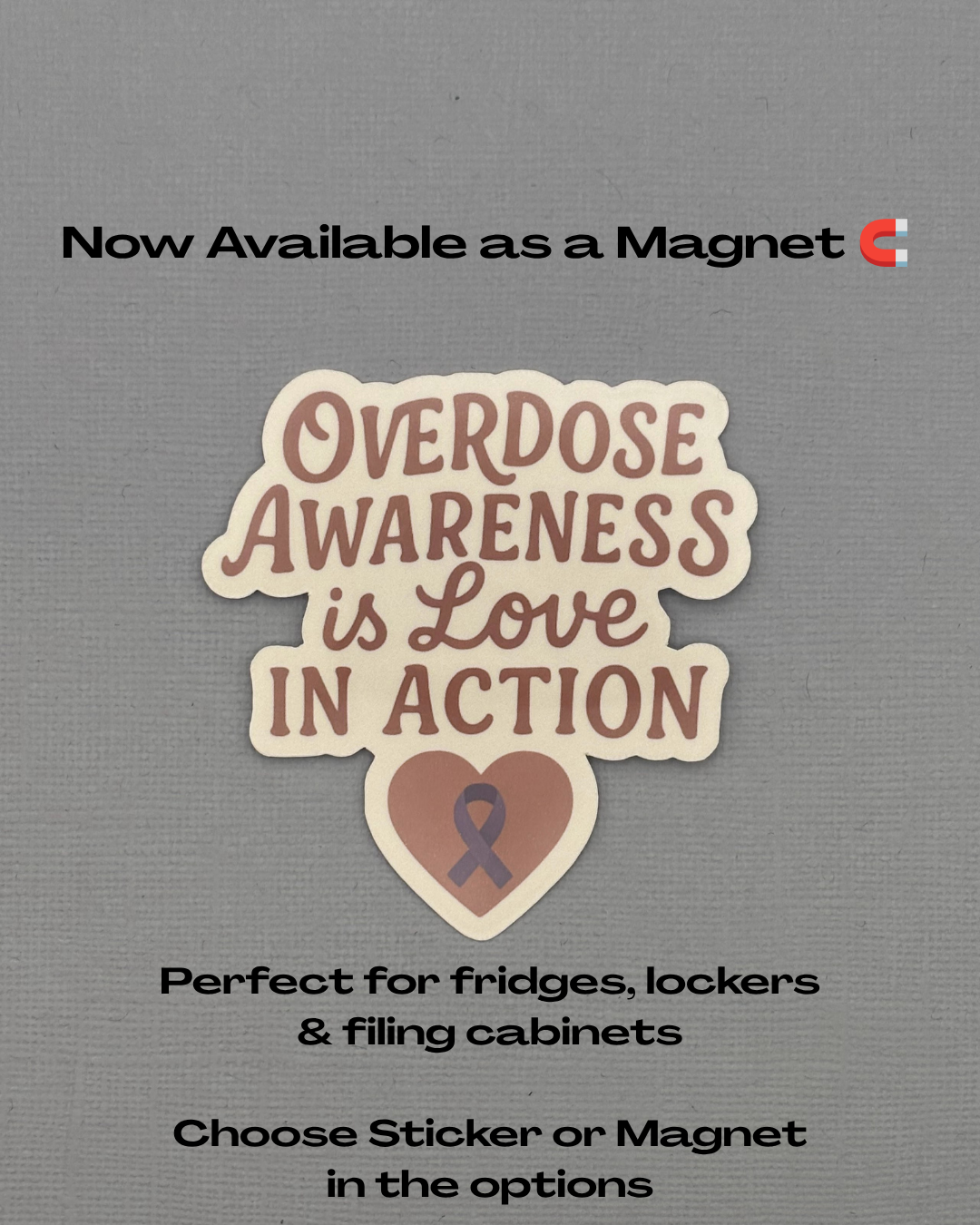 Overdose Awareness is Love In Action Sticker or Magnet