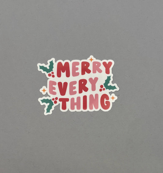 Merry Everything Sticker