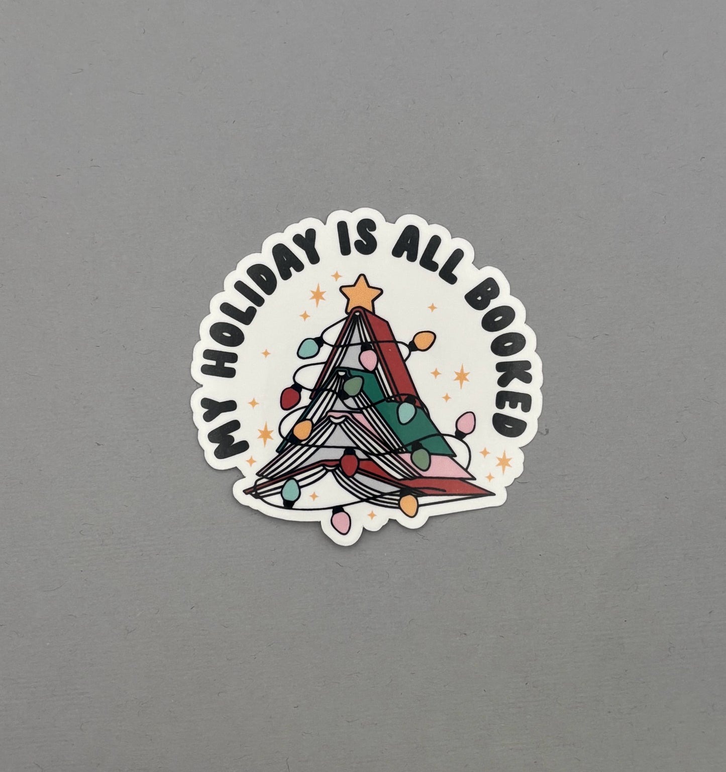 My Holiday is all Booked Sticker