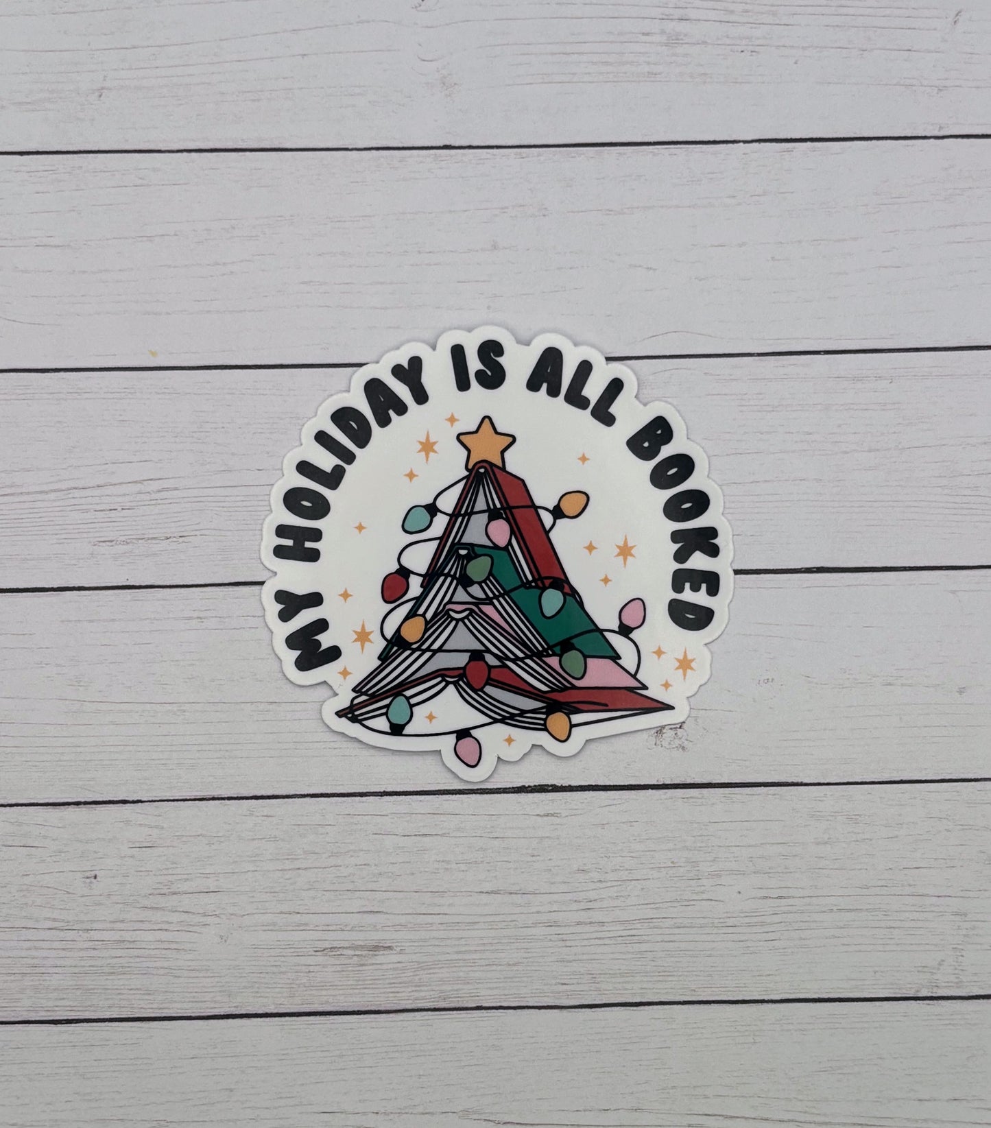 My Holiday is all Booked Sticker