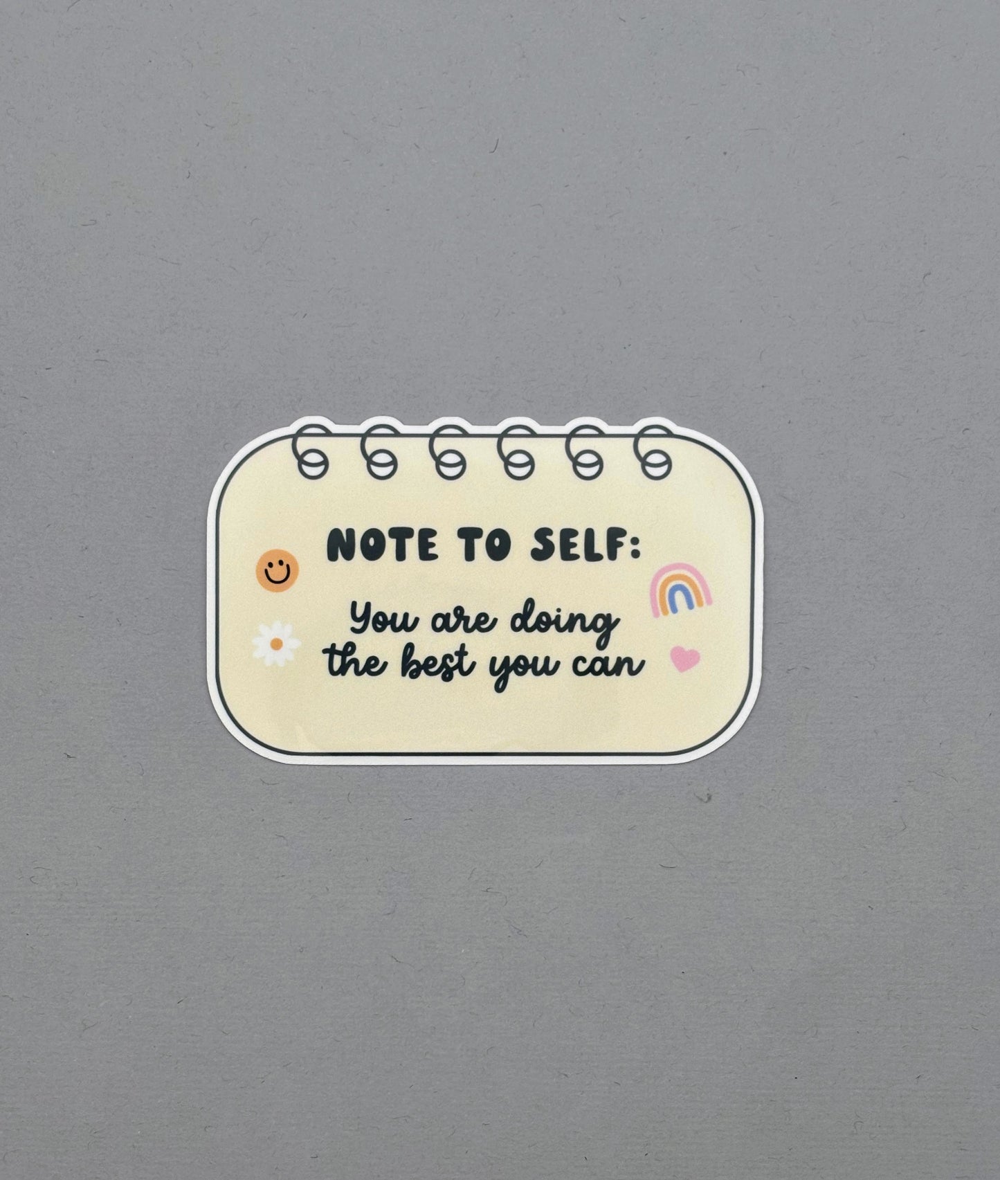Note to Self: You Are Doing the Best You Can Sticker