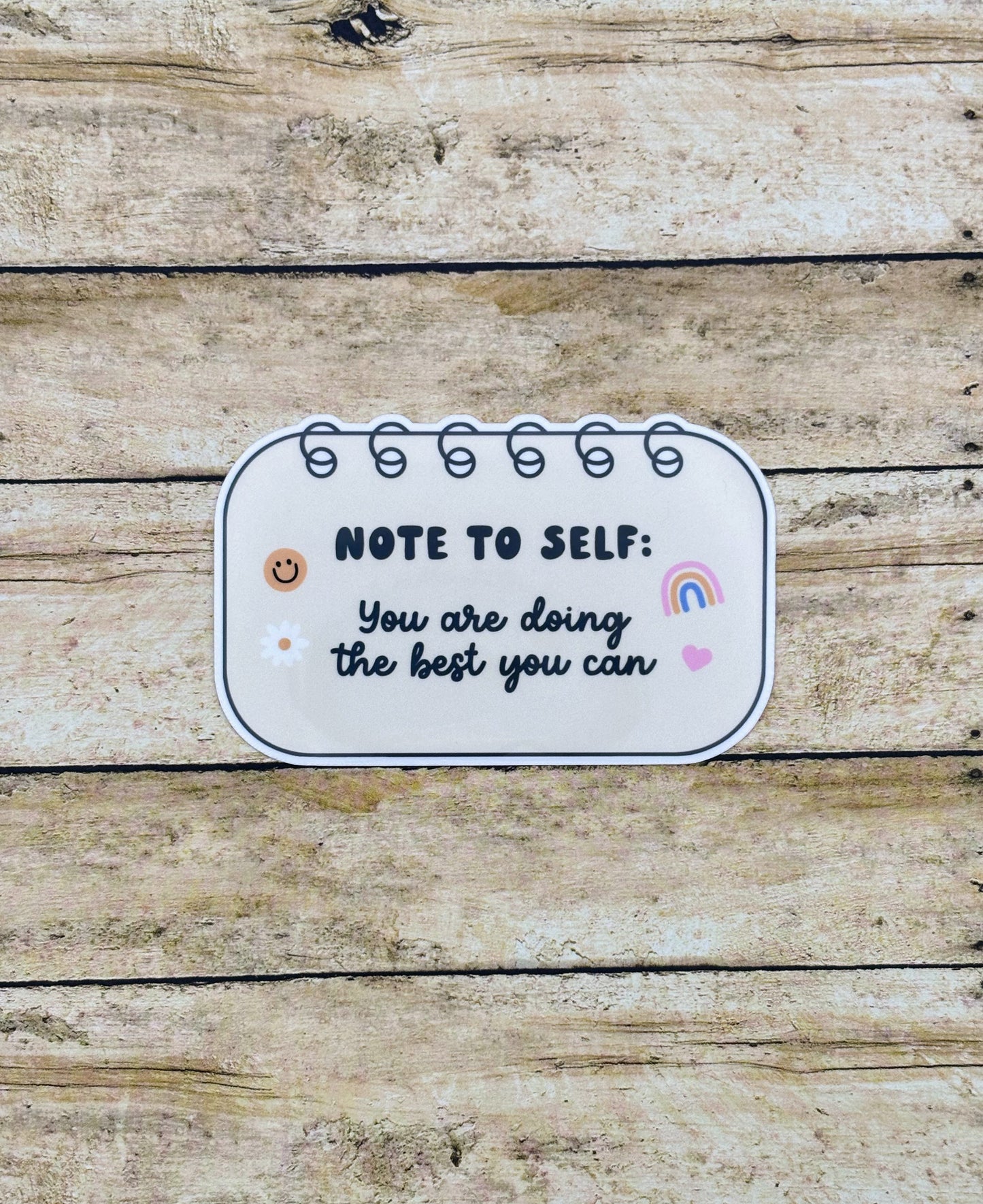 Note to Self: You Are Doing the Best You Can Sticker