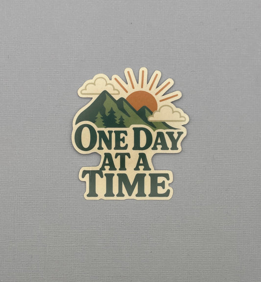 One Day at a Time Sticker