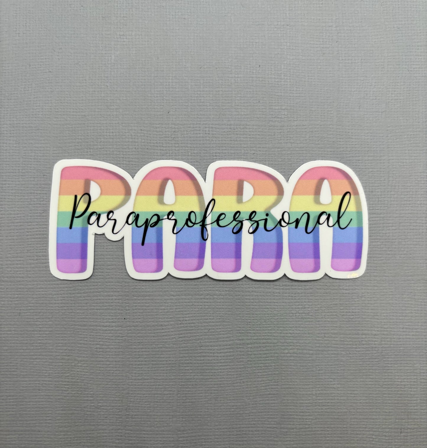 Paraprofessional Rainbow Sticker