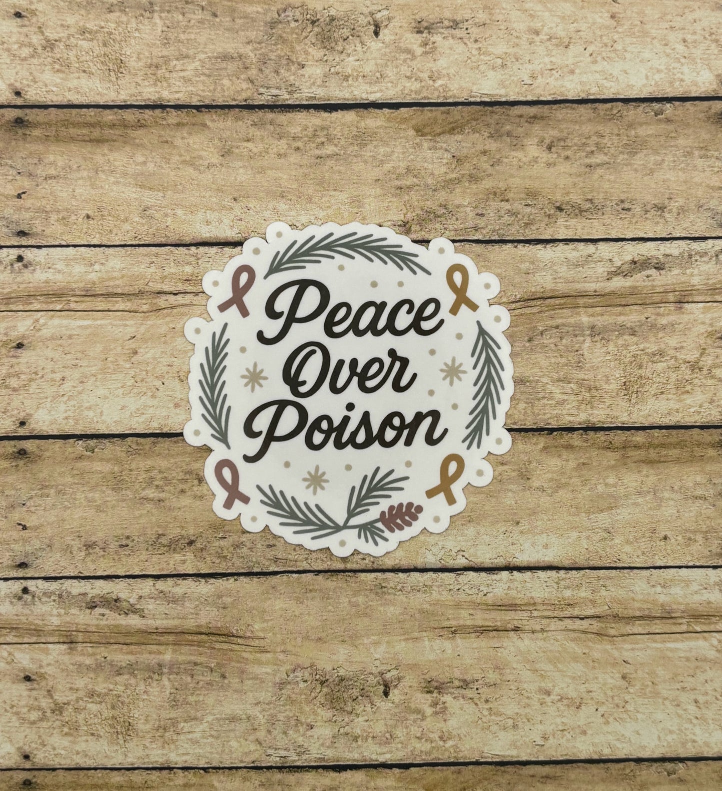 Peace Over Poison Holiday Sticker