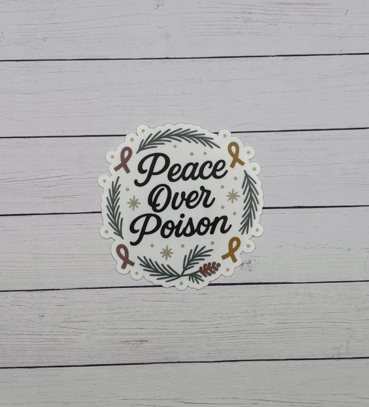 Peace Over Poison Holiday Sticker