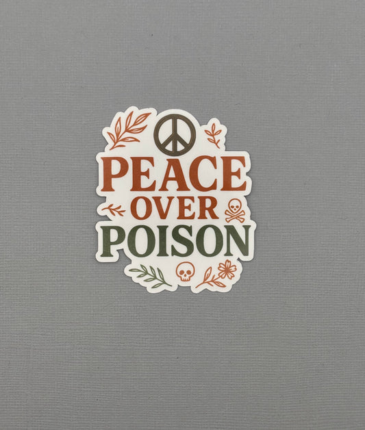 Peace over Poison Sticker