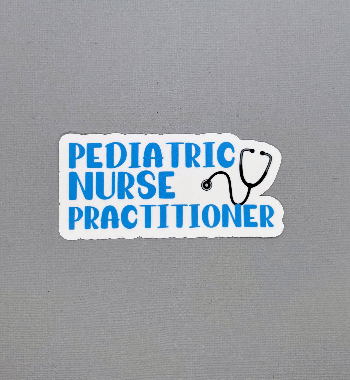 Pediatric Nurse Practitioner Sticker