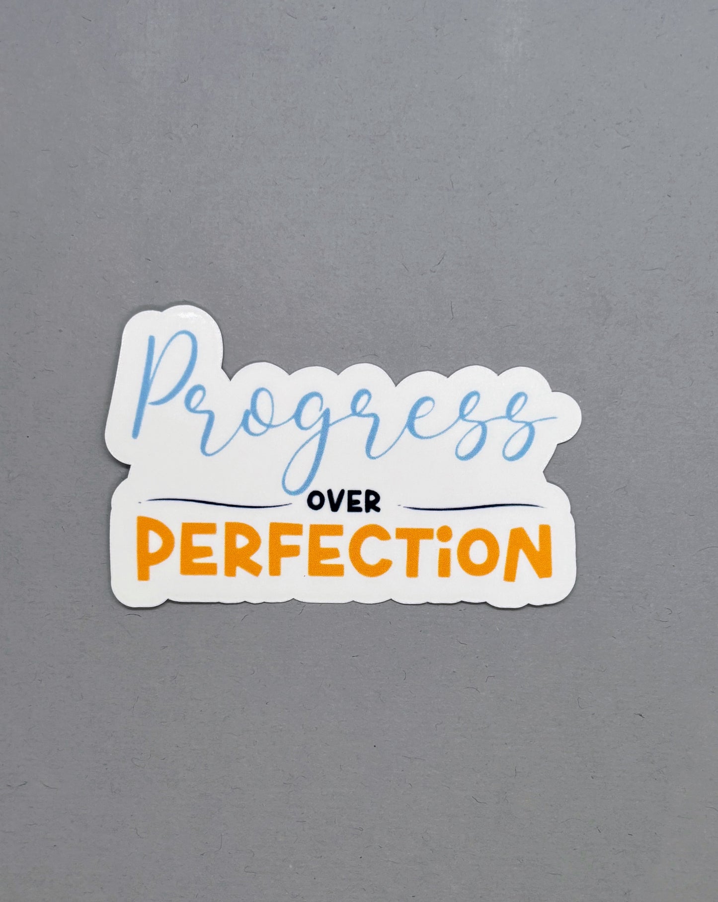 Progress over Perfection Sticker