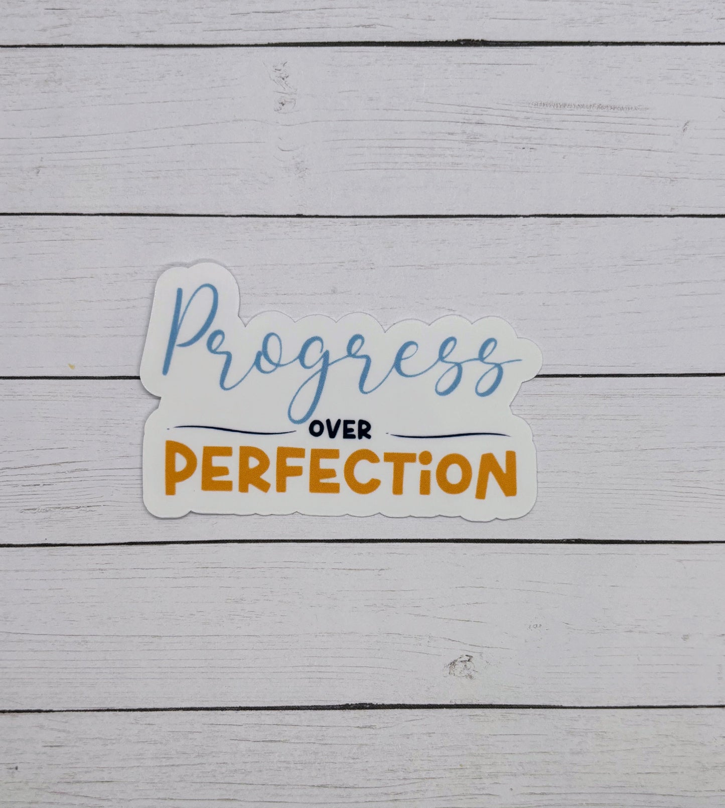 Progress over Perfection Sticker