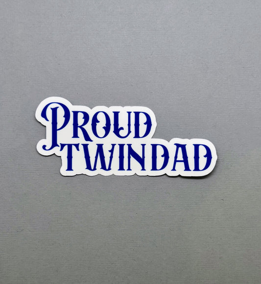 Proud Twin Dad