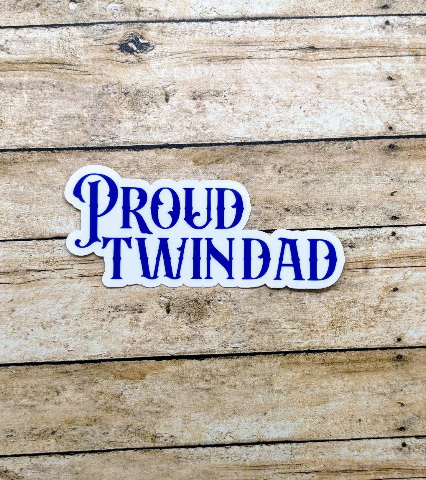 Proud Twin Dad