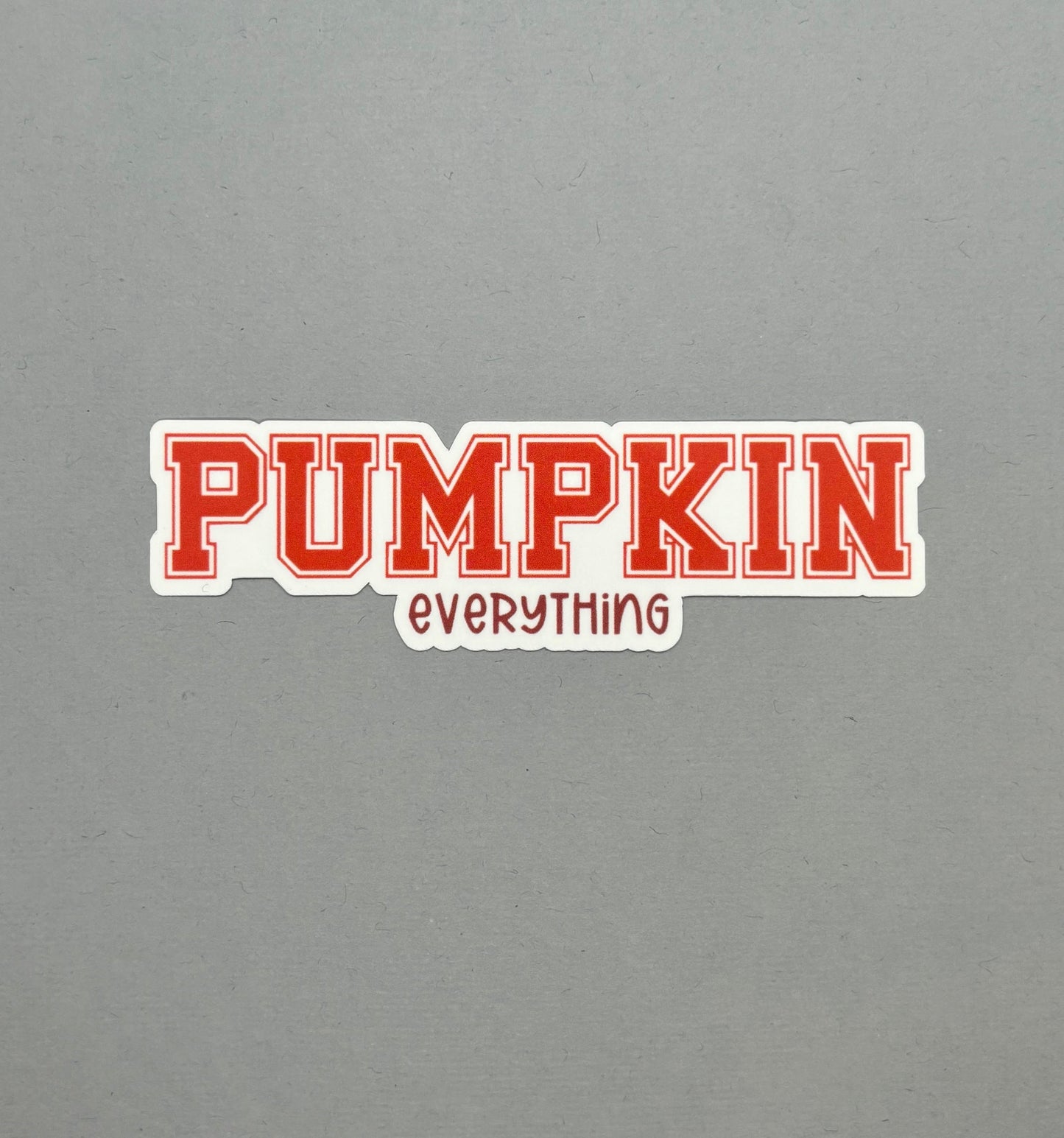 Pumpkin Everything Sticker