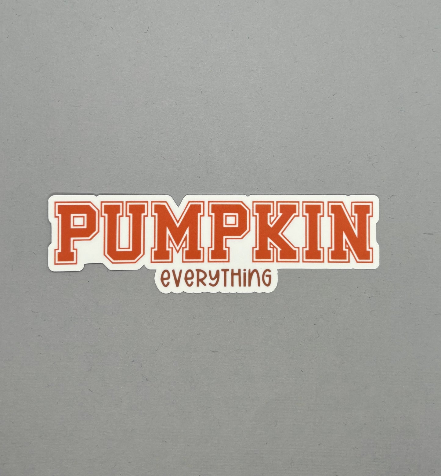 Pumpkin Everything Sticker