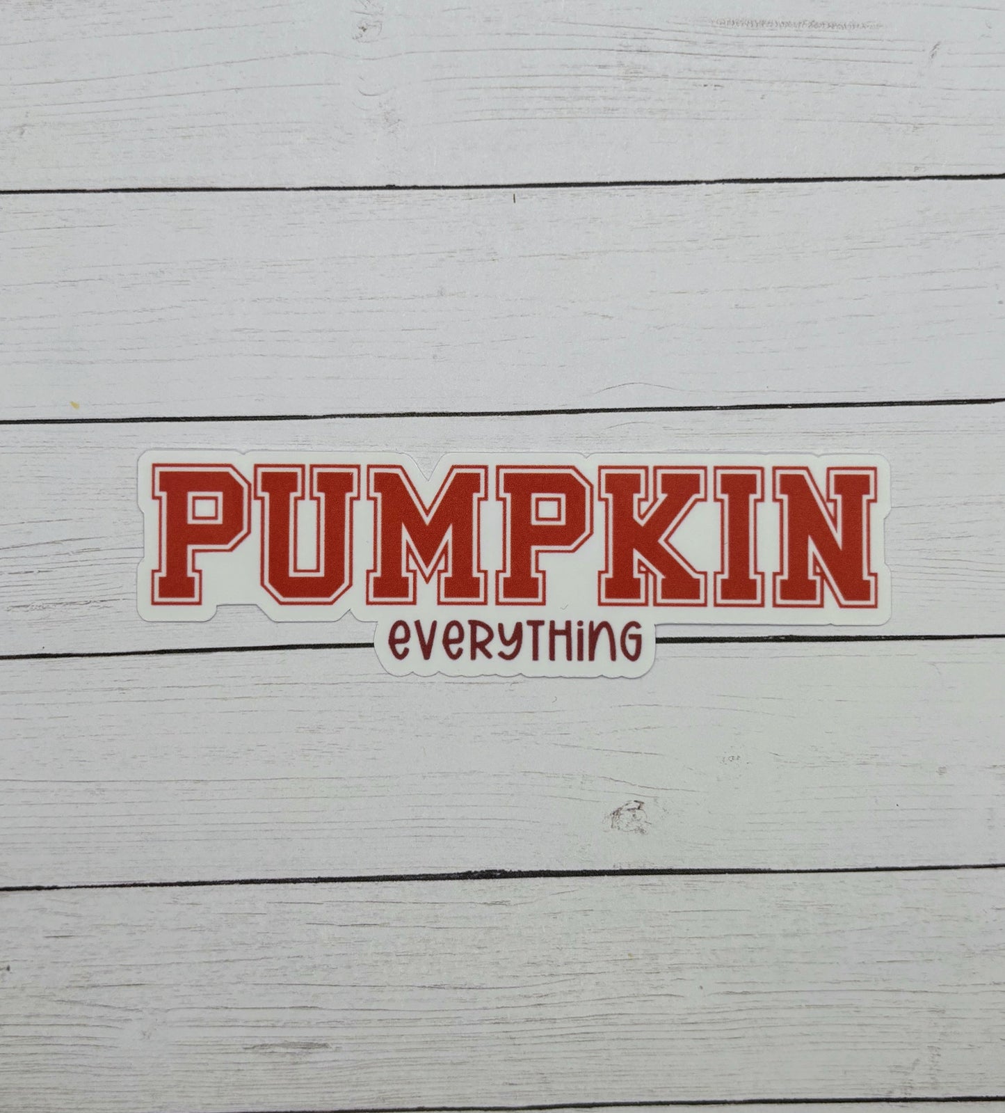 Pumpkin Everything Sticker