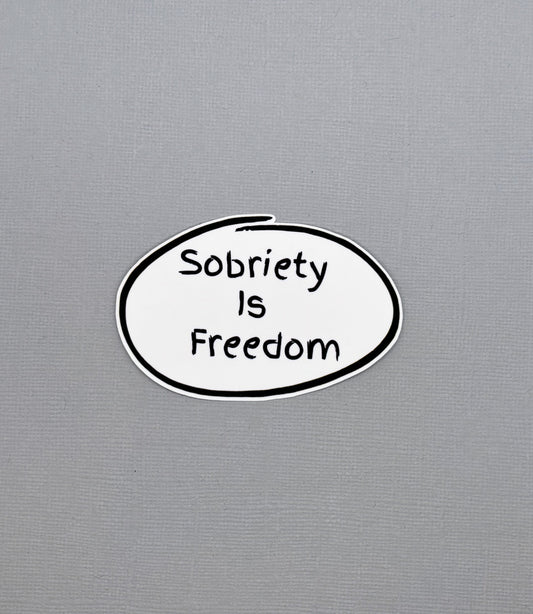 Sobriety is Freedom Sticker