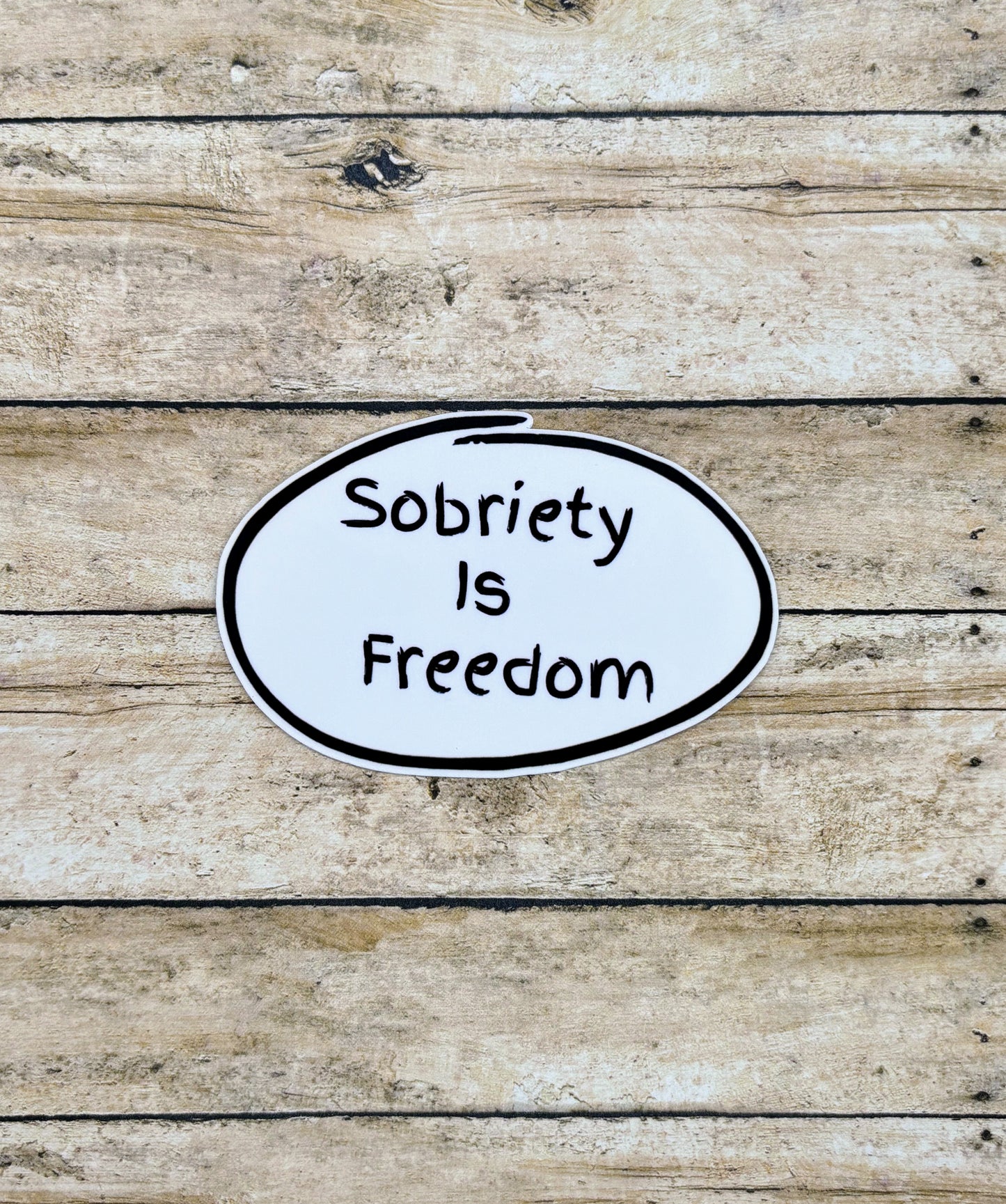 Sobriety is Freedom Sticker