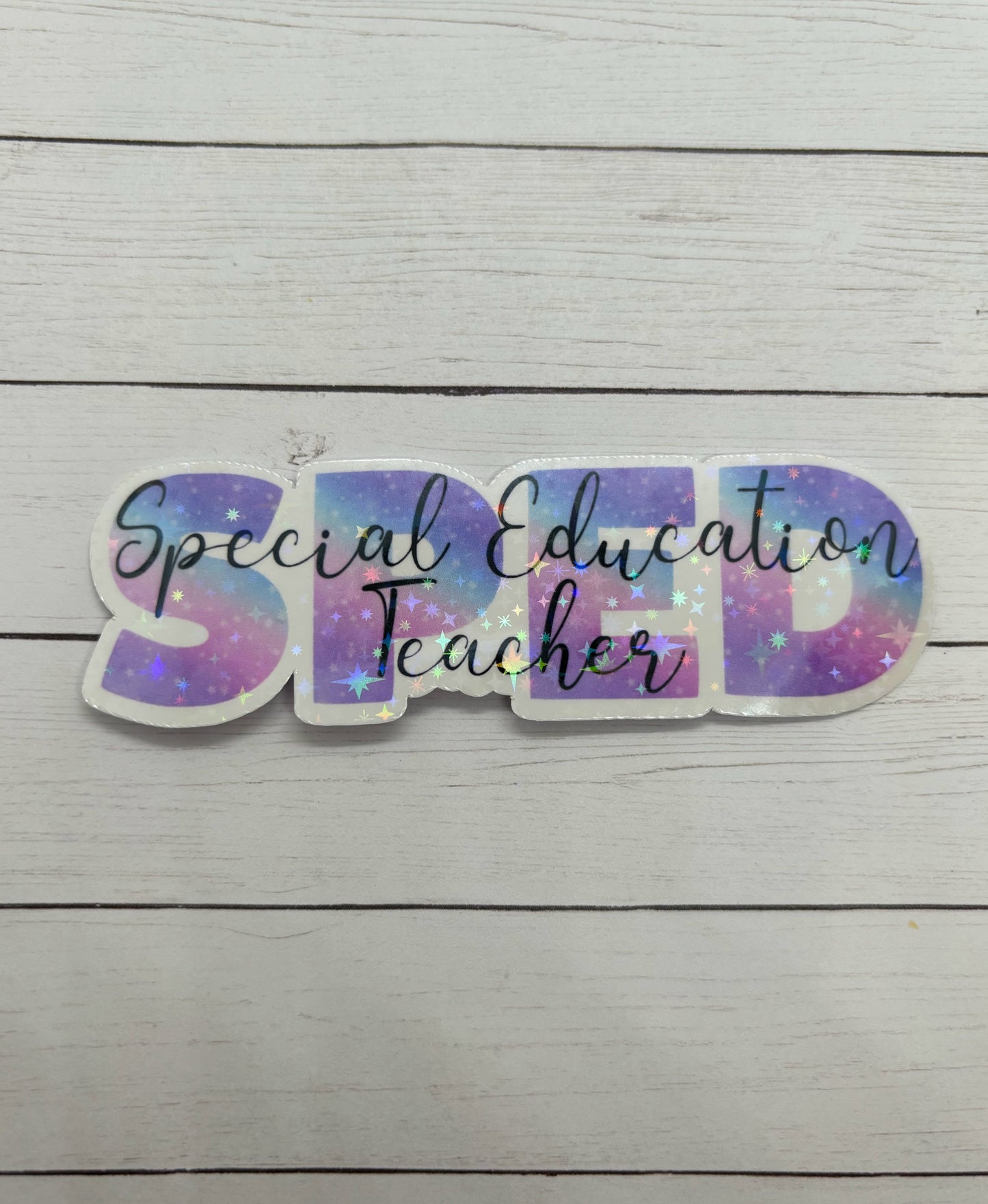 Special Education Teacher Holographic Sticker