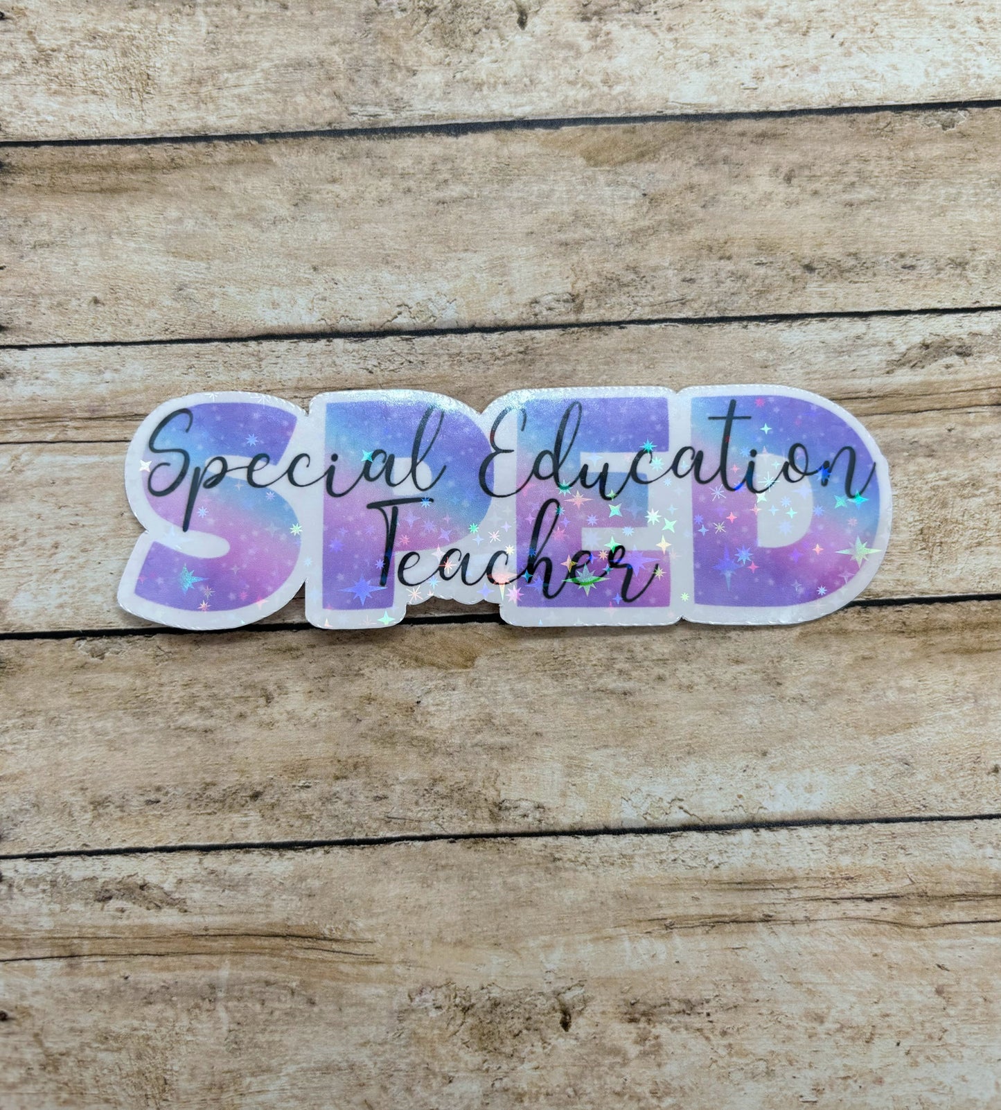 Special Education Teacher Holographic Sticker