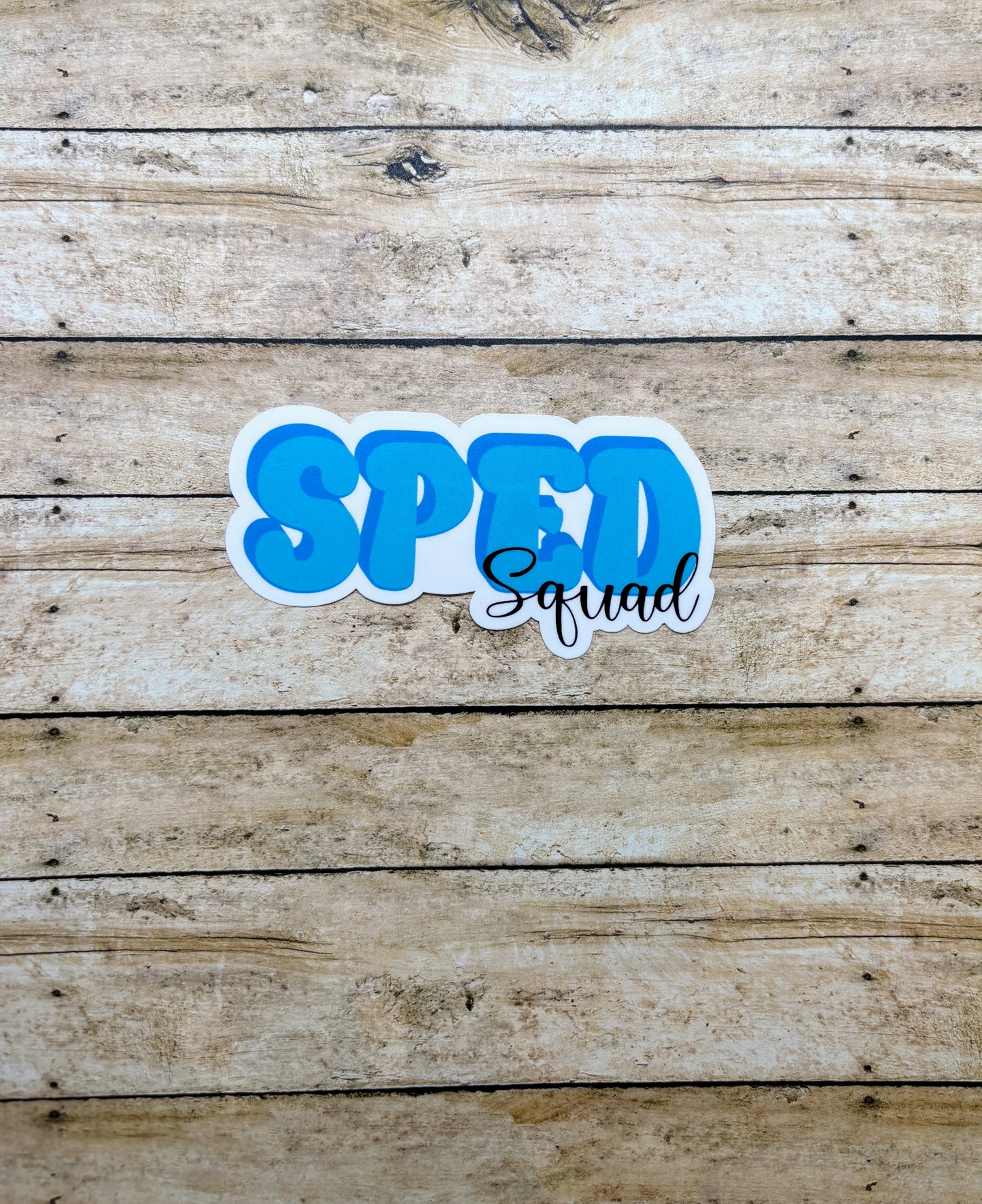 Special Education Teacher SPED Squad Sticker