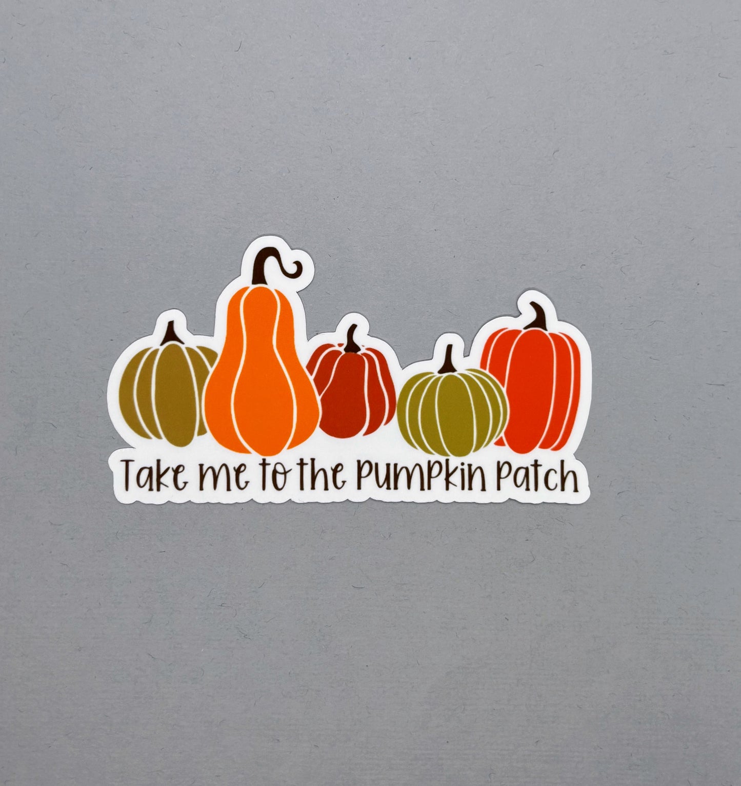 Take me to the Pumpkin Patch Sticker