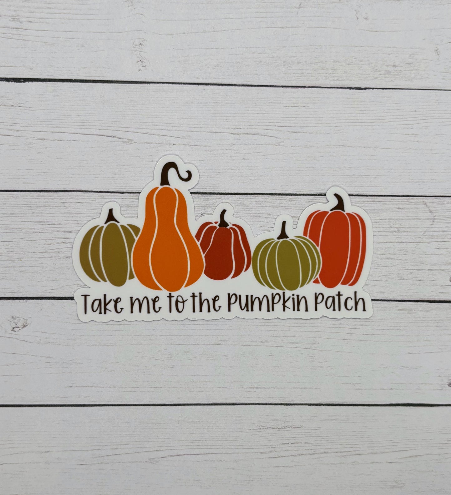 Take me to the Pumpkin Patch Sticker