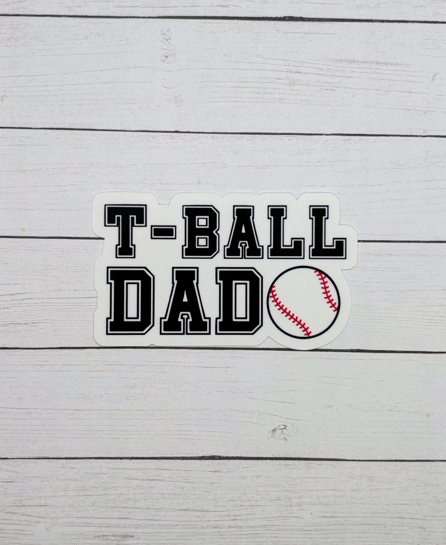 T-Ball Dad Sticker