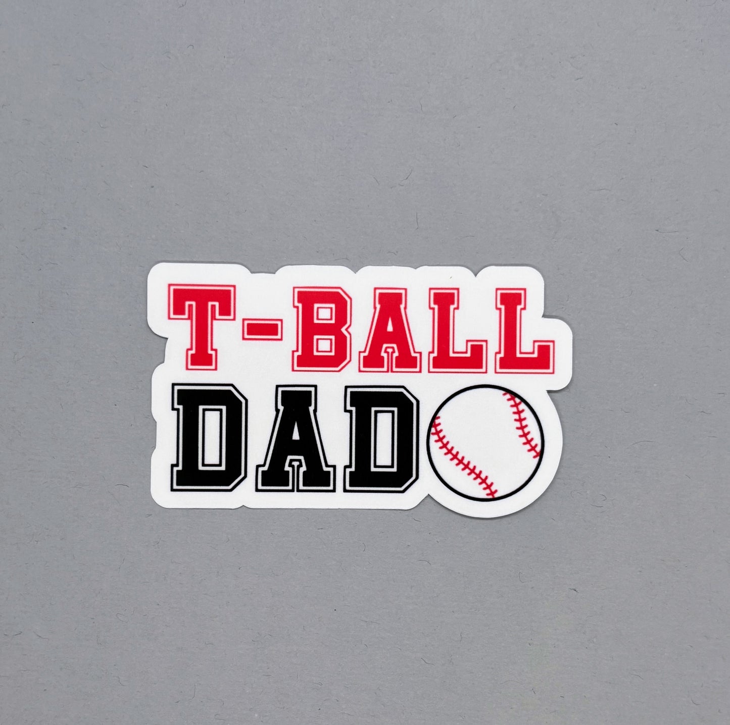 T-Ball Dad Sticker