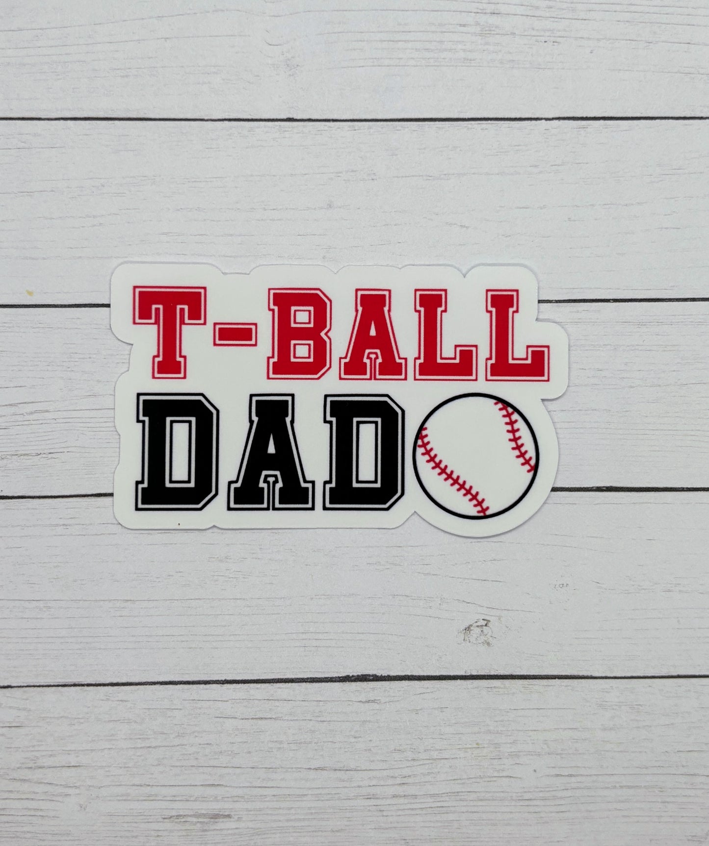 T-Ball Dad Sticker