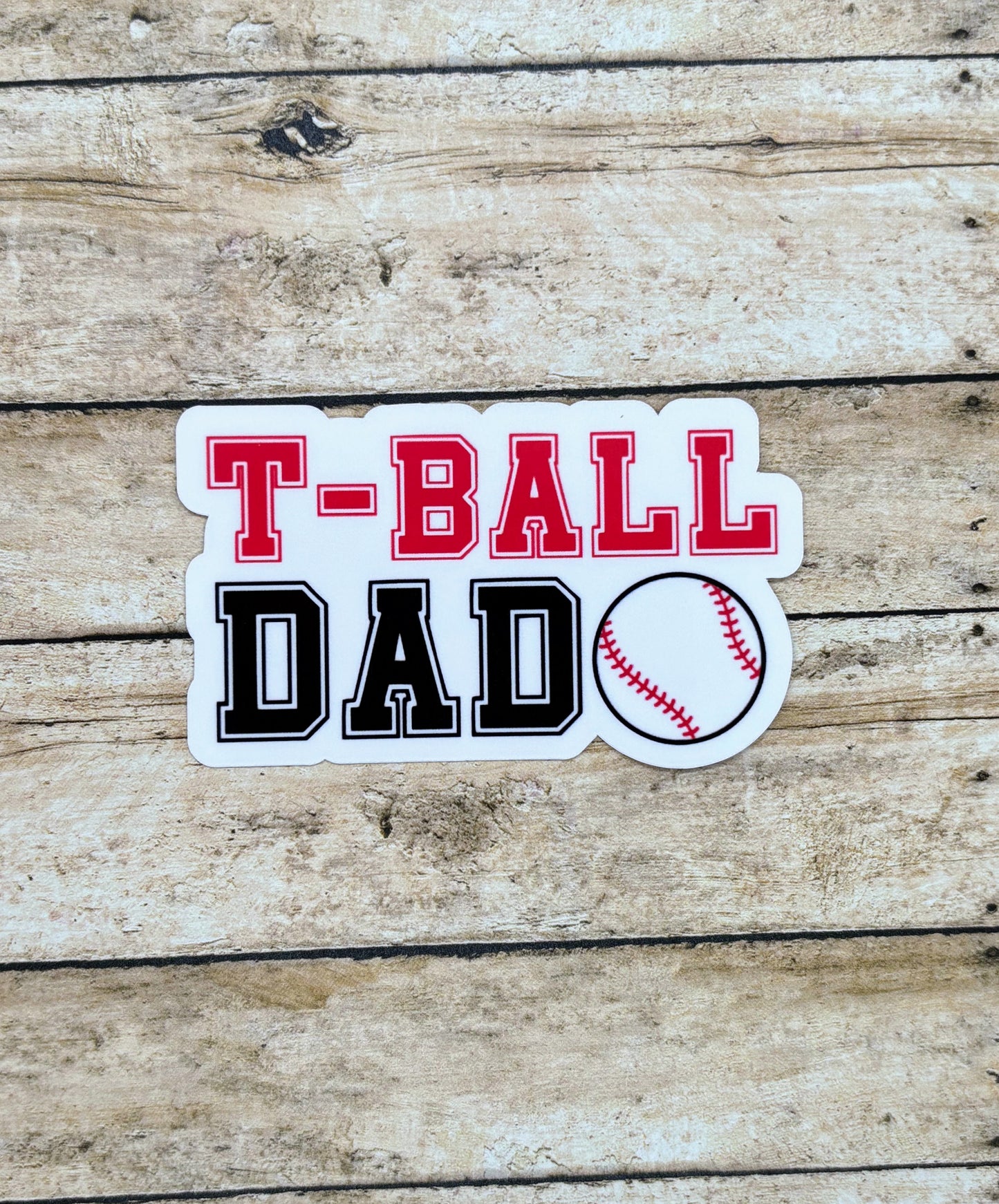 T-Ball Dad Sticker