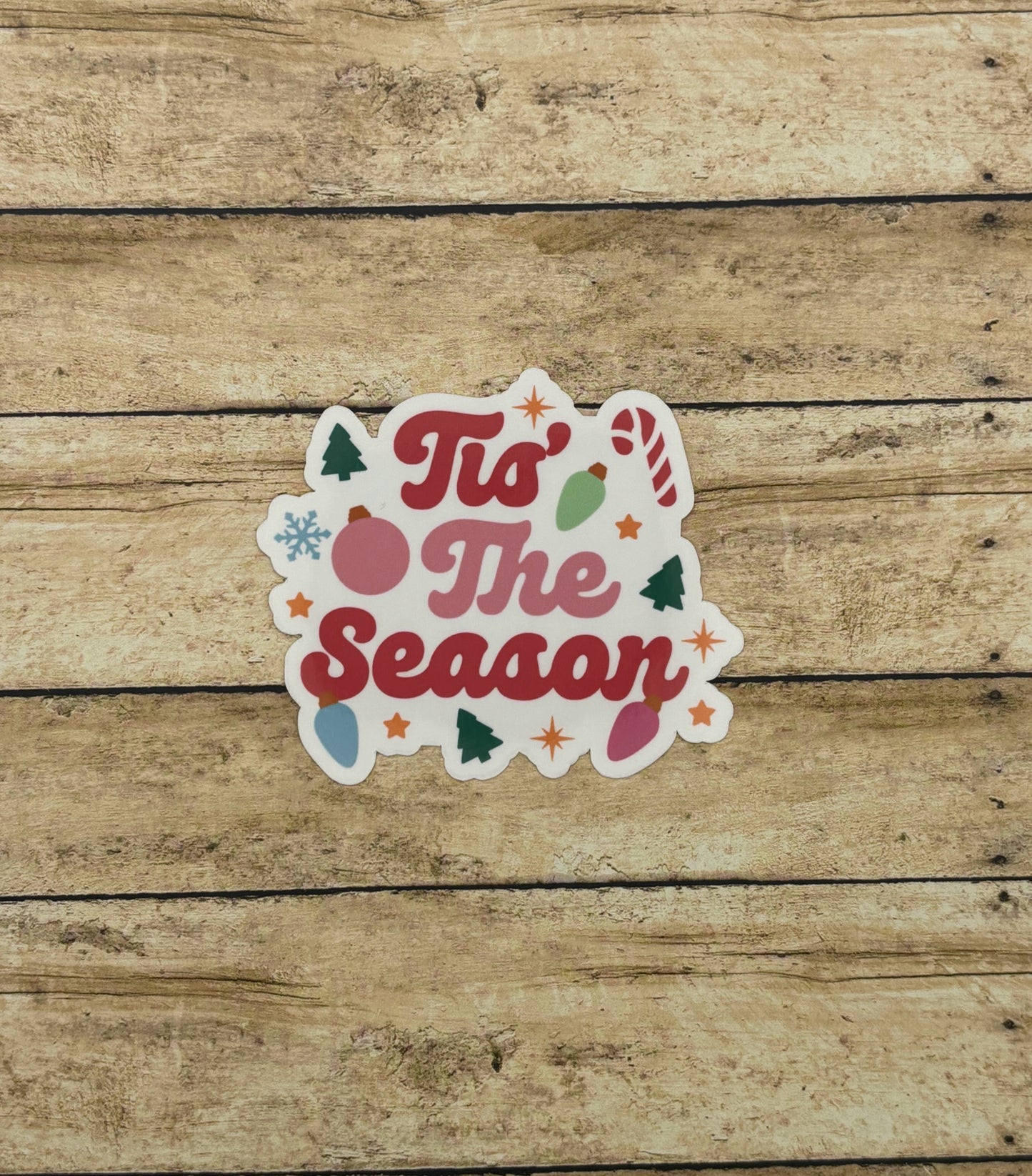 Tis' the Season Sticker
