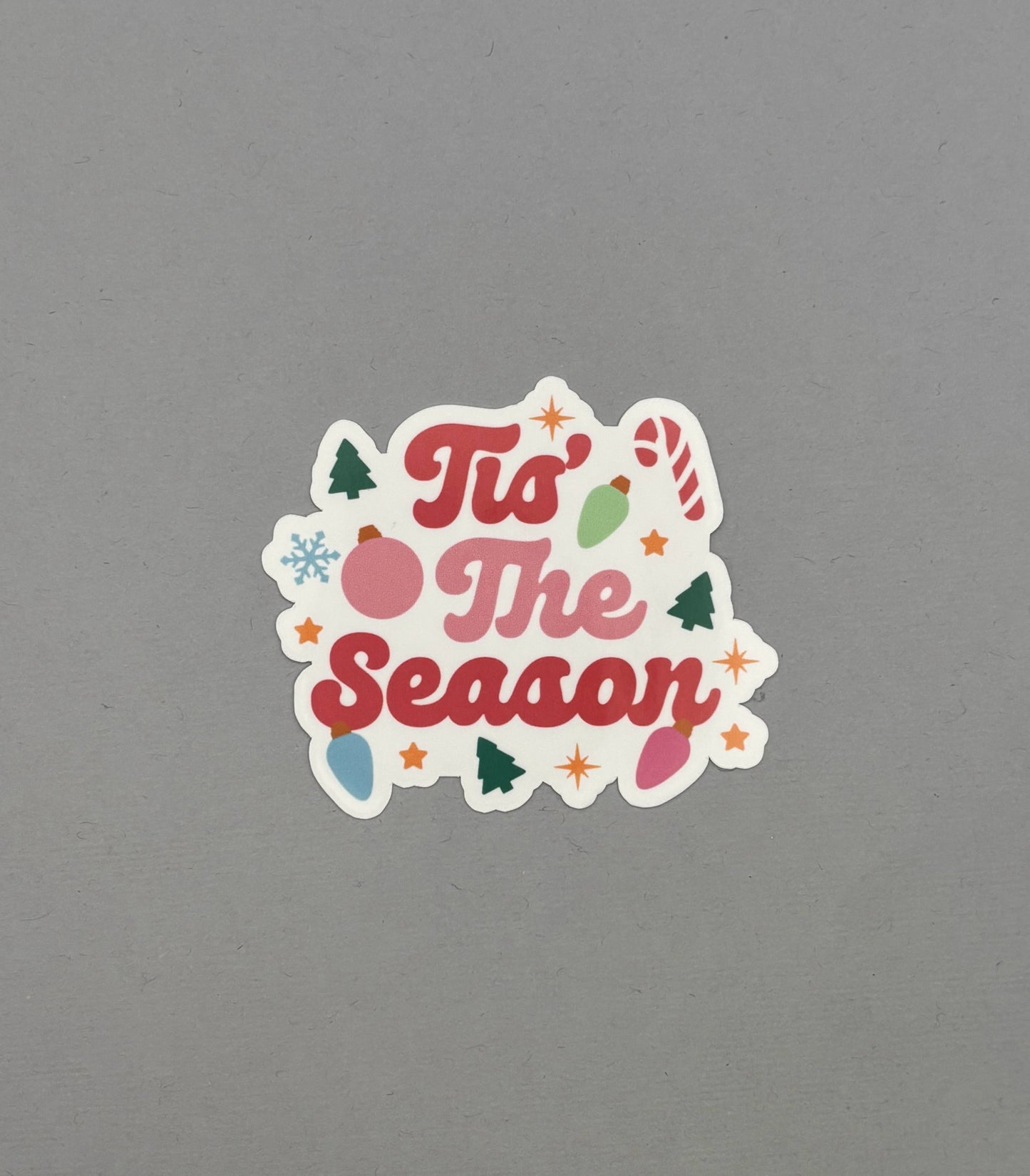 Tis' the Season Sticker