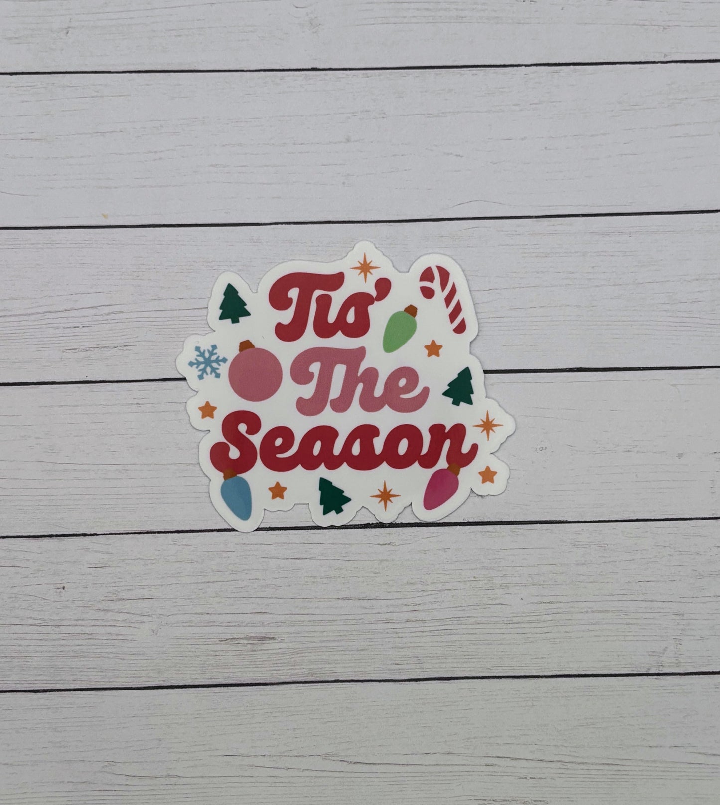 Tis' the Season Sticker