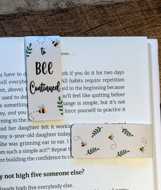 To Bee Continued Magnetic Bookmarks