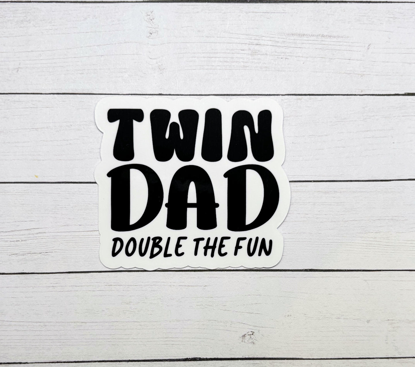 Twin Dad Double the Fun Sticker