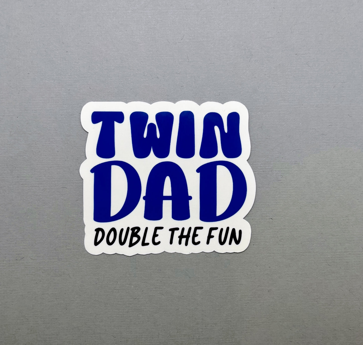 Twin Dad Double the Fun Sticker