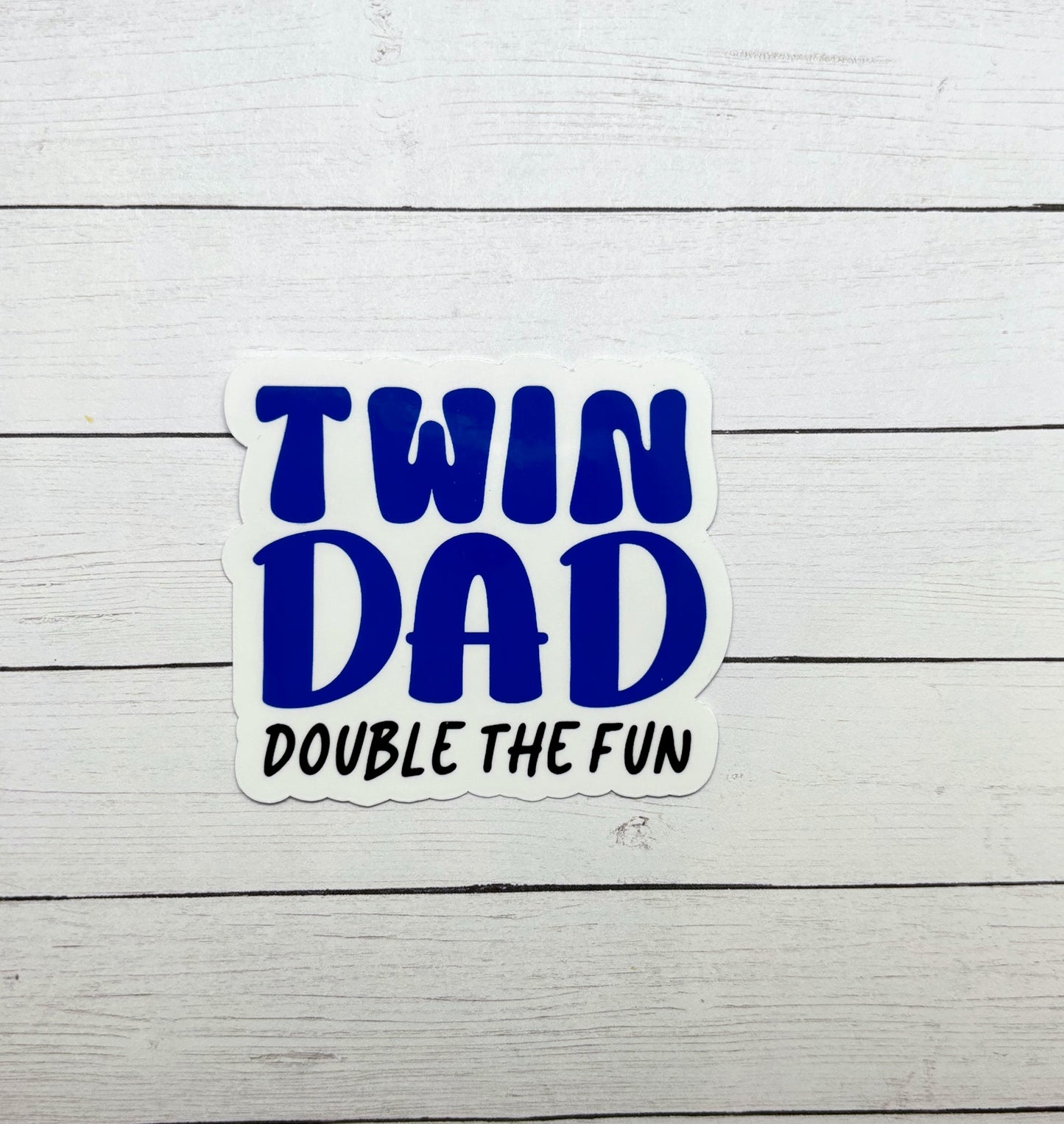 Twin Dad Double the Fun Sticker