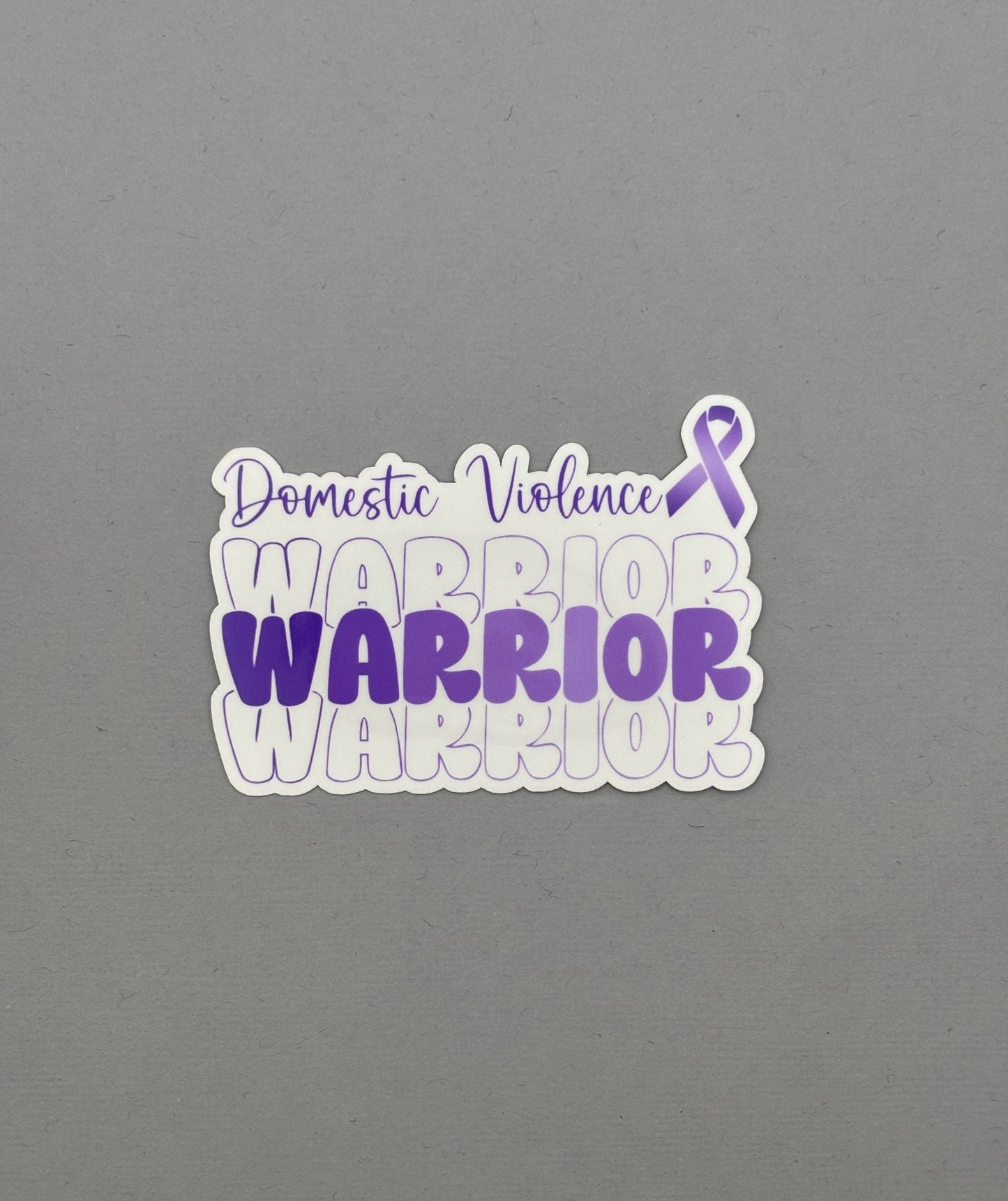 Domestic Violence Warrior Sticker