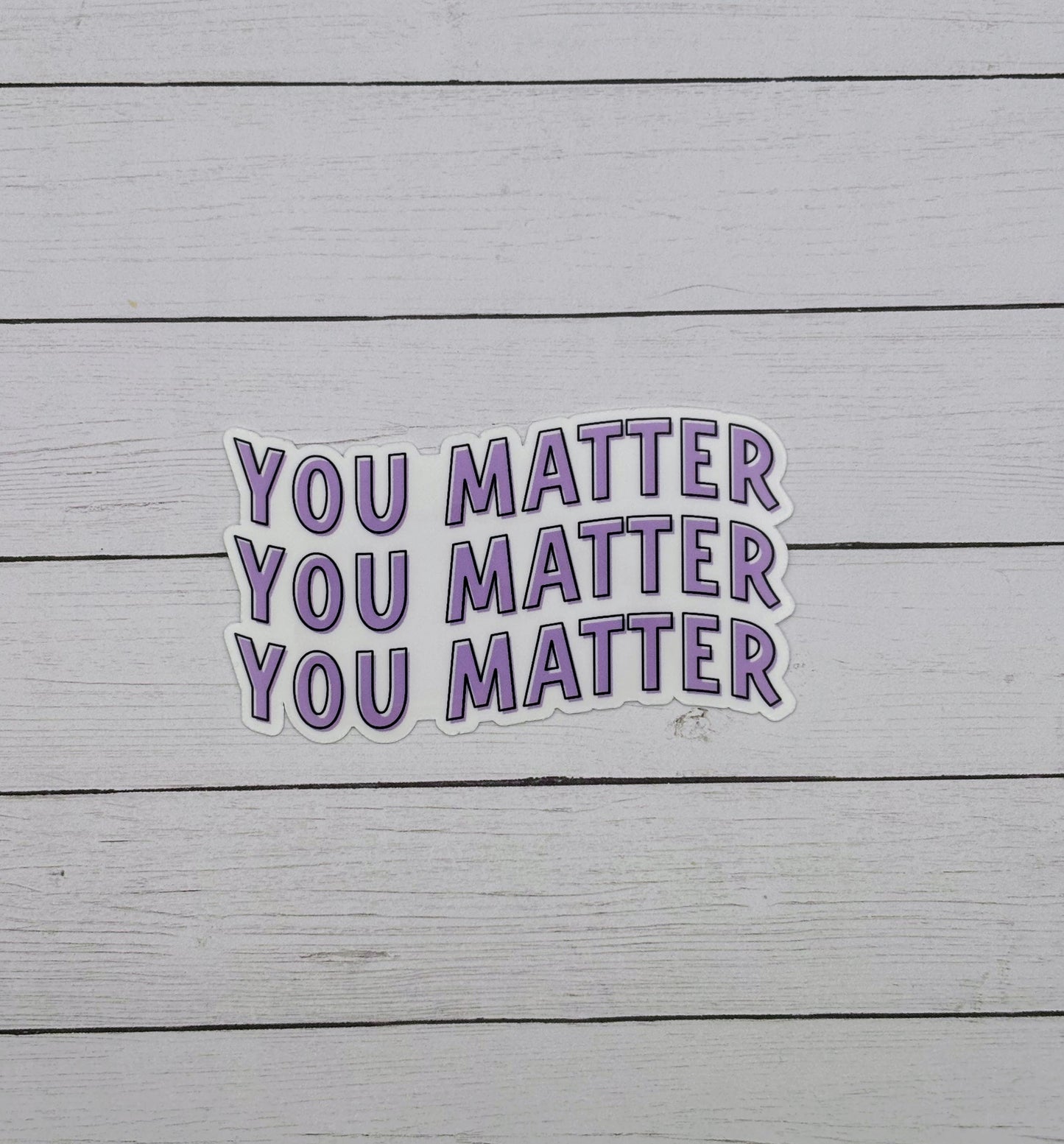 You Matter Sticker