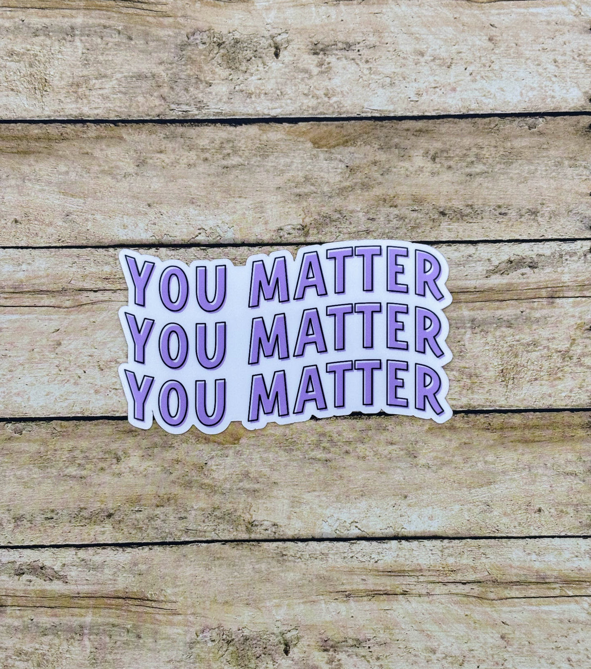 Sticker Matter You Matter Sticker – Made with Monday